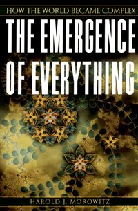 Emergence of Everything [DRM] - Harold J. Morowitz - ebook