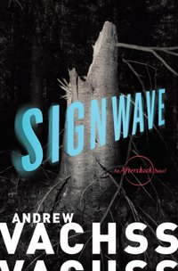 SignWave [DRM] - Andrew Vachss - ebook