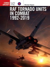 RAF Tornado Units in Combat 1992-2019 [DRM] - Gareth Hector - ebook