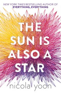 Sun is also a Star [DRM] - Nicola Yoon - ebook