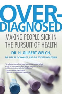 Overdiagnosed [DRM] - Steve Woloshin - ebook