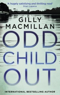 Odd Child Out [DRM] - Gilly Macmillan - ebook