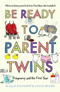 Be Ready to Parent Twins [DRM] - Ella Rachamim - ebook