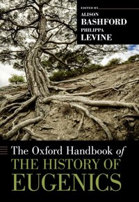 Oxford Handbook of the History of Eugenics [DRM] - Philippa Levine - ebook