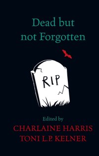 Dead But Not Forgotten [DRM] - Charlaine Harris - ebook