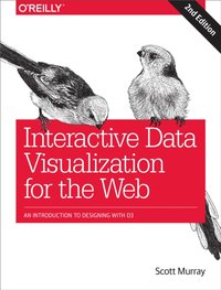 Interactive Data Visualization for the Web [DRM] - Scott Murray - ebook