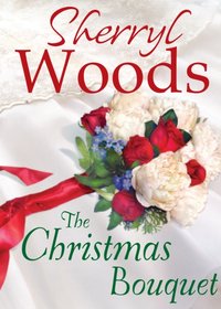 Christmas Bouquet [DRM] - Sherryl Woods - ebook