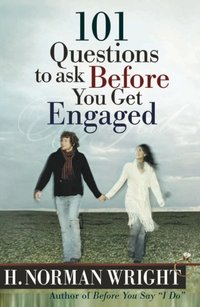 101 Questions to Ask Before You Get Engaged [DRM] - H. Norman Wright - ebook