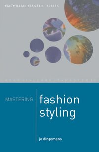 Mastering Fashion styling [DRM] - Jo Dingemans - ebook