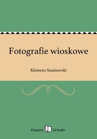 Fotografie wioskowe - Klemens Szaniawski - ebook