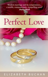 Perfect Love [DRM] - Elizabeth Buchan - ebook