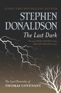 Last Dark [DRM] - Stephen Donaldson - ebook