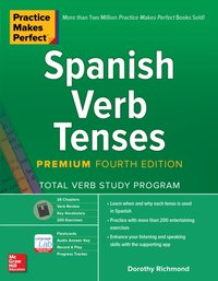 Practice Makes Perfect: Spanish Verb Tenses, Premium Fourth Edition [DRM] - Dorothy Richmond - ebook