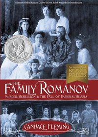 Family Romanov: Murder, Rebellion, and the Fall of Imperial Russia [DRM] - Candace Fleming - ebook