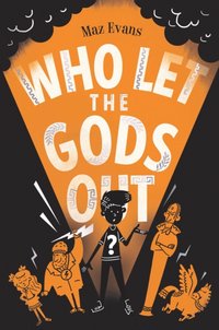 Who Let the Gods Out? [DRM] - Maz Evans - ebook