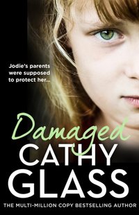 Damaged [DRM] - Cathy Glass - ebook