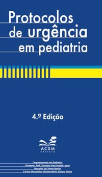 Protocolos de urgencia em pediatria [DRM] - Cristina Camilo - ebook