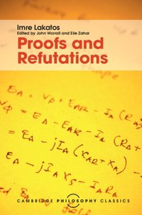 Proofs and Refutations [DRM] - Imre Lakatos - ebook