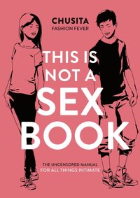 This is Not a Sex Book [DRM] - Chusita Fashion Fever - ebook