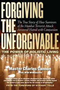 Forgiving The Unforgivable [DRM] - Master Charles Cannon - ebook