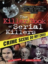 Killer Book of Serial Killers [DRM] - Philbin Tom Philbin - ebook