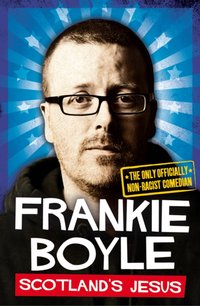 Scotland's Jesus [DRM] - Frankie Boyle - ebook