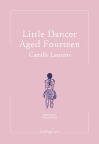 Little Dancer Aged Fourteen [DRM] - Camille Laurens - ebook