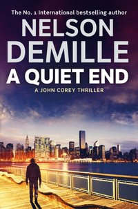 Quiet End [DRM] - Nelson DeMille - ebook