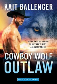 Cowboy Wolf Outlaw [DRM] - Ballenger Kait Ballenger - ebook