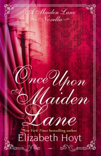 Once Upon a Maiden Lane: A Maiden Lane novella [DRM] - Elizabeth Hoyt - ebook