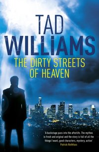 Dirty Streets of Heaven [DRM] - Tad Williams - ebook