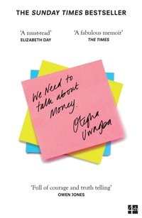 We Need to Talk About Money [DRM] - Otegha Uwagba - ebook