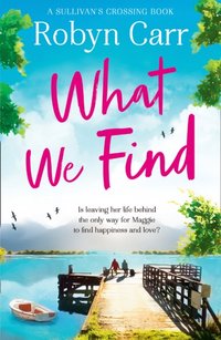 WHAT WE FIND EB [DRM] - Robyn Carr - ebook