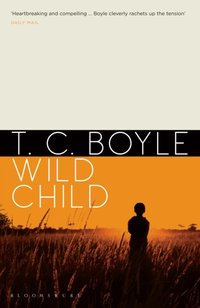 Wild Child [DRM] - T. C. Boyle - ebook