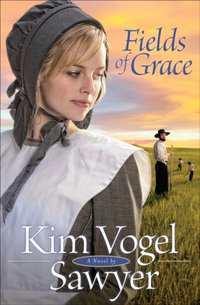 Fields of Grace [DRM] - Kim Vogel Sawyer - ebook