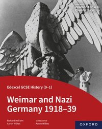 Edexcel GCSE History (9-1): Weimar and Nazi Germany 1918-39 eBook [DRM] - Richard McFahn - ebook
