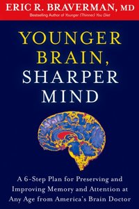 Younger Brain, Sharper Mind [DRM] - Eric R. Braverman - ebook