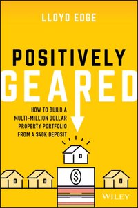 Positively Geared [DRM] - Lloyd Edge - ebook
