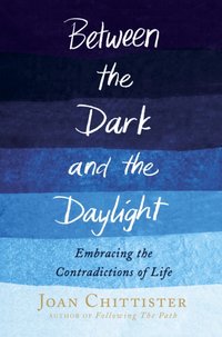 Between the Dark and the Daylight [DRM] - Joan Chittister - ebook