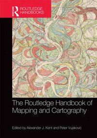 Routledge Handbook of Mapping and Cartography [DRM] - Peter Vujakovic - ebook