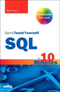 SQL in 10 Minutes, Sams Teach Yourself [DRM] - Ben Forta - ebook