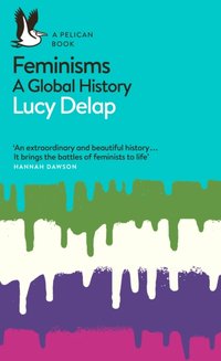 Feminisms [DRM] - Lucy Delap - ebook