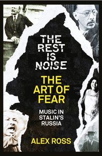 Rest Is Noise Series: The Art of Fear [DRM] - Alex Ross - ebook