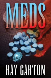 Meds [DRM] - Ray Garton - ebook