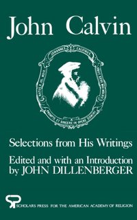 John Calvin [DRM] - John Dillenberger - ebook