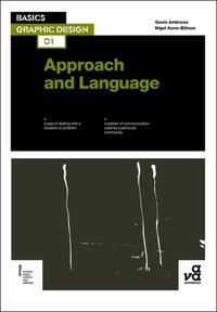 Basics Graphic Design 01: Approach and Language [DRM] - Nigel Aono-Billson - ebook