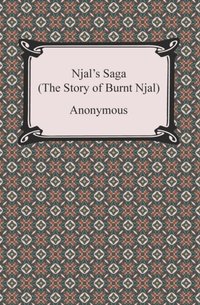 Njal's Saga (The Story of Burnt Njal) [DRM] - Anonymous - ebook