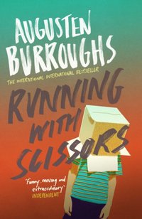 Running With Scissors [DRM] - Augusten Burroughs - ebook