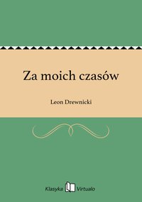 Za moich czasów - Leon Drewnicki - ebook