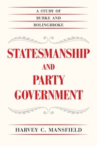 Statesmanship and Party Government [DRM] - Harvey C. Mansfield - ebook